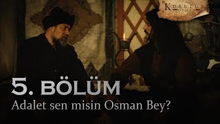 Adalet sen misin Osman Bey? - Kuruluş Osman 5. Bölüm
