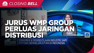 Integrated Farming, Jurus WMP Group Dorong Efisiensi & Perluas Jaringan Distribusi