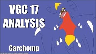 [VGC 17] Pokemon Spotlight #1 - Garchomp