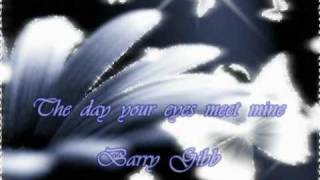 The Day Your Eyes Meet Mine - Barry Gibb