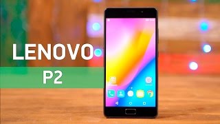 Lenovo P2 (P2a42) - металлический смартфон с емкой батареей - Видео демонстрация