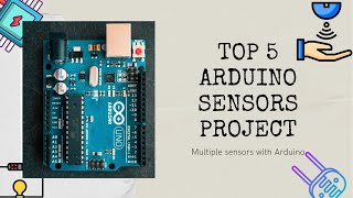 How to use Multiple Sensors with Arduino and Control outputs.
