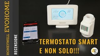 Recensione TERMOSTATO SMART e sistema HONEYWELL EVOHOME