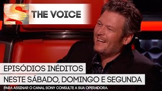 Canal Sony | The Voice - Episódios Inéditos - Neste Sábado, Domingo e Segunda