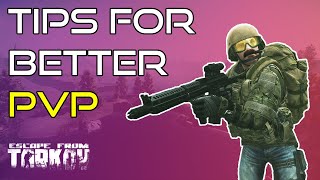 Tips For Getting Better At PVP! - Escape From Tarkov Beginners Guide
