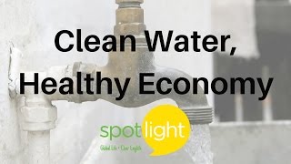 "Clean Water, Healthy Economy" - practice English with Spotlight