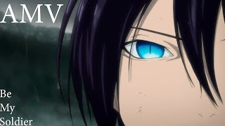 AMV / Yato and Yukine / Be My Soldier