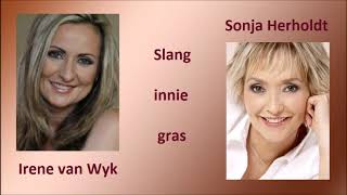 Irene van Wyk en Sonja Herholdt - Slang innie gras