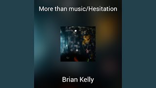 More than music/Hesitation