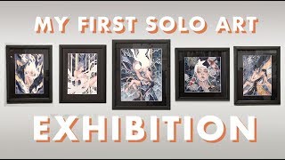 LIFE OF AN ARTIST // I Had My First Art Exhibition [Ep. 4]