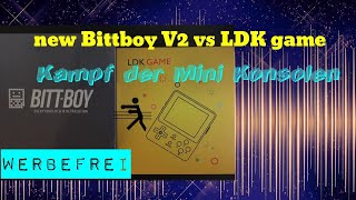 New Bittboy V2 vs LDK Game console Konsolenvergleich der Mini Handhelds mit CFW