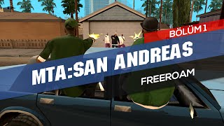 MTA San Andreas : Türkçe / Bölüm 1 - Freeroam | Oyun Evreni