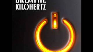 Kilohertz - Breathe (Original Mix)