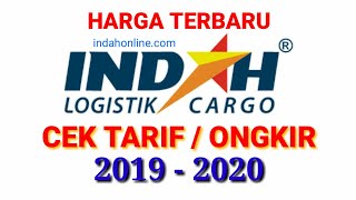 HARGA TERBARU..!! CEK ONGKIR / TARIF  INDAH CARGO