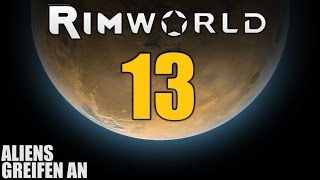RimWorld German S2 #13 ALIENS GREIFEN AN | Let's Play Rimworld Alpha 14 | Hardcore