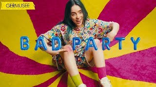 Billie Eilish & Melanie Martinez - Bad Party (Mashup/Video)