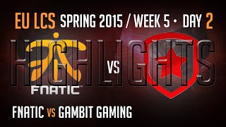 Fnatic vs Gambit Gaming Highlights | Week 5 Day 2 S5 EU LCS Spring 2015 | FNC vs GMB W5D2 G1