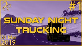 Sunday Night Trucking | 31st March 2019 | 1/4 | SquirrelPlus