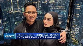 Hari Ini, Istri Doni Salmanan Berikan Keterangan