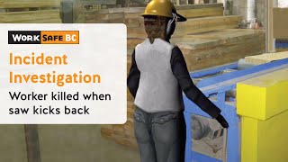 Worker Killed When Saw Kicks Back