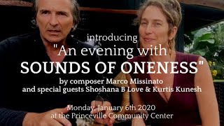 Intro to "An Evening with SOUNDS OF ONENESS" - Princeville, Kauai Jan 6th 2020