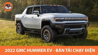2022 GMC Hummer EV - Bán tải chạy điện HẦM HỐ |Yêu Xe|