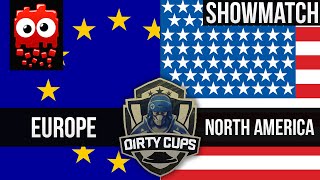 DirtyCups.gg Europe vs North America Show Match! - Maps 1/2/3/4/5