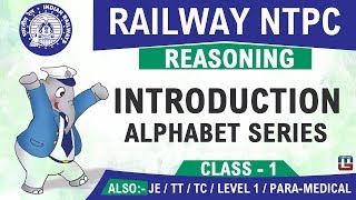 Introduction | Alphabet Series | Railway NTPC | JE 2019 | Reasoning | 5:00 PM