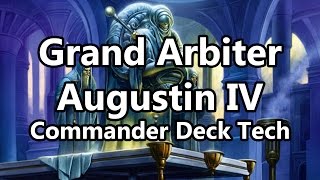 Grand Arbiter Augustin IV Commander/EDH Deck Tech MTG
