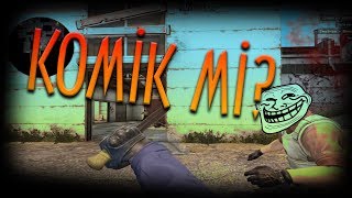 BANA BİR MERMİ YETER ;D CS:GO Amaçsız Derleme...