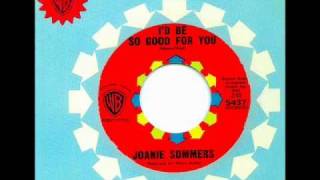 Joanie Sommers - I'D BE SO GOOD FOR YOU  (1964)