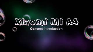 Xiaomi Mi A4 introduction ( 2020)