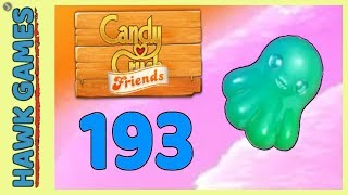 Candy Crush Friends Level 193 (Octopus mode) - 3 Stars Walkthrough, No Boosters