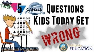 5 CAHSEE Questions Kids Today Get Wrong
