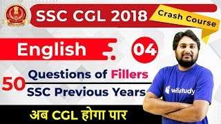 7:00 PM - SSC CGL 2018 | English by Harsh Sir | 50 Previous Year Questions of Fillers