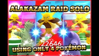 Pokemon GO RAID LEVEL 3 SOLO ALAKAZAM USING ONLY 4 POKÉMON!