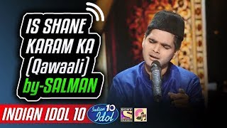 Is Shane Karam Ka - Salman Ali - Indian Idol 10 - Neha Kakkar - 2018
