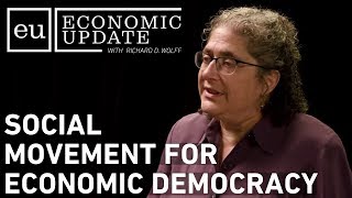 Economic Update: Social Movement for Economic Democracy