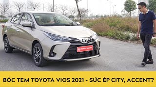 Bóc tem "hàng nóng" Toyota Vios 2021 - Sức ép lên Honda City, Hyundai Accent