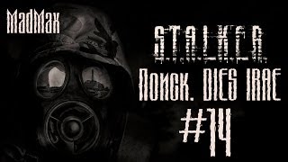Прохождение STALKER: ТЧ [Поиск. DIES IRAE]. Часть 14 - Финальная битва