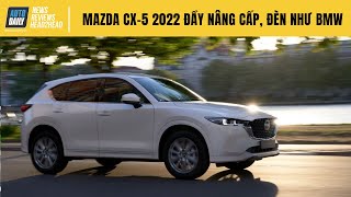 Mazda CX5 2022 đầy nâng cấp, đèn như BMW, chờ ra mắt tại Việt Nam