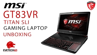 MSI GT83VR Titan SLI Gaming Laptop Unboxing