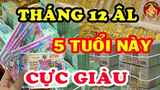 Chạy Ngay Đi Mua Vé Số 5 Con Giáp BẤT NGỜ TRÚNG LỚN Đổi Đời GIÀU TO Tháng 12 Âm Lịch