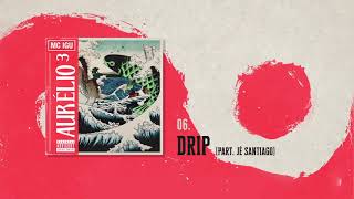 06. Mc Igu - Drip (Part. Jé Santiago) (Áudio Oficial) | Aurélio³