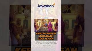 KEBOHONGAN ABRAHAM DAN ISHAK | #faktaalkitab shorts