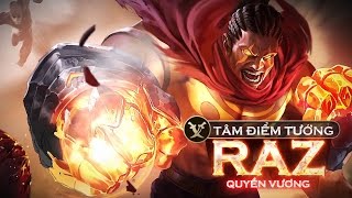[Tâm điểm tướng] Raz - Quyền vương - Garena Liên Quân Mobile