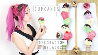 HELADOS DE CUPCAKES ✩ decoración / receta - Ann Look