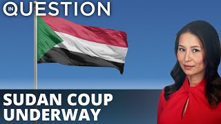 Sudan’s army seizes control in major coup