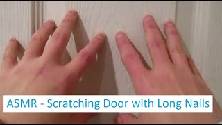 ASMR - Scratching a White Wooden Door with Long, Natural Nails