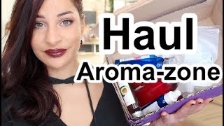 Haul Aroma Zone (soin visage /cheveux)